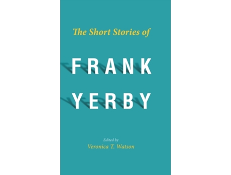 Livro the short stories of frank yerby de edited by veronica t watson (inglês)
