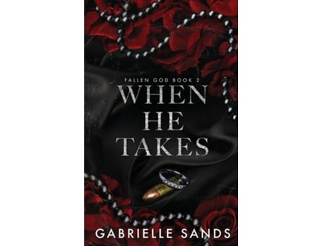 Livro When He Takes de Gabrielle Sands (Inglês)