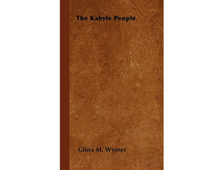 Livro The Kabyle People de Glora M Wysner (Inglês)