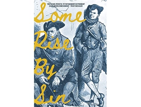 Livro Some Rise By Sin de Siôn ScottWilson (Inglês)