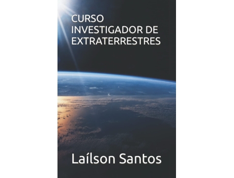Livro Curso Investigador De Extraterrestres de Laílson Santos (Português)