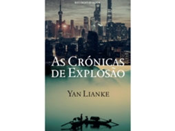 As Crónicas De Explosão De Yan Lianke