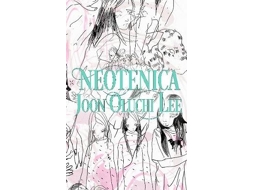 Livro Neotenica de Joon Oluchi Lee (Inglês)