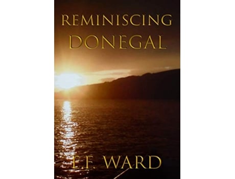 Livro Reminiscing Donegal de E F Ward (Inglês)