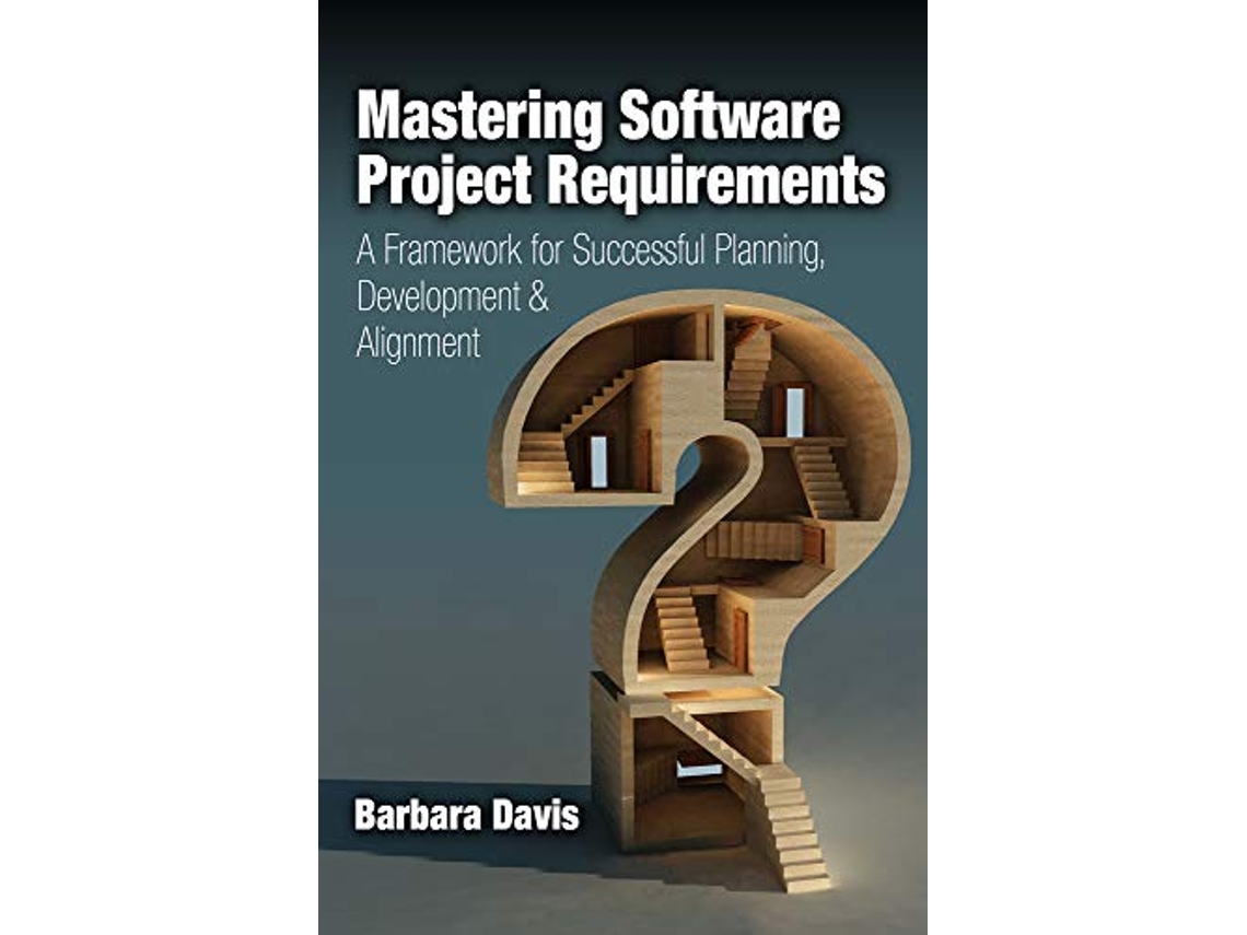 Livro Mastering Software Project Requirements de Barbara Davis (Inglês - Capa Dura)