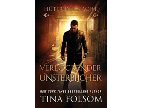 Livro Verlockender Unsterblicher Hüter der Nacht German Edition de Tina Folsom (Alemão)