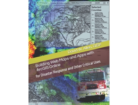 Livro Building Web Maps and Apps with ArcGIS Online: for Disaster Response and Other Critical Uses GISP, David W. Allen (Inglês)