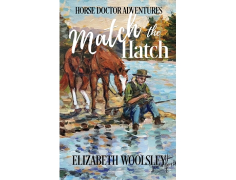 Livro Match the Hatch de Elizabeth Woolsey (Inglês)