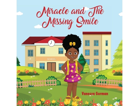 Livro Miracle And The Missing Smile De Vanessa Gorman (inglês)