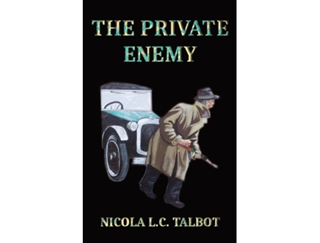 Livro The Private Enemy De Nicola Lc Talbot (inglês)