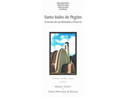 Livro Santo Isidro De Pegõescontrastes De Um Património A Preservar (Português)