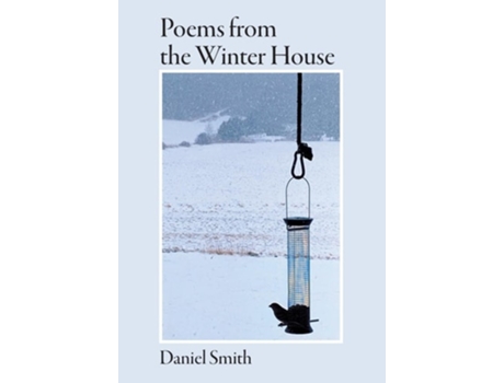 Livro Poems from the Winter House de Daniel G Smith (Inglês - Capa Dura)