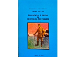 Livro Decadência E Queda Da I República Portuguesa. Volume Ii De António José Telo (português)