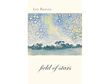 Livro Field Of Stars De Lyn Reeves (inglês)