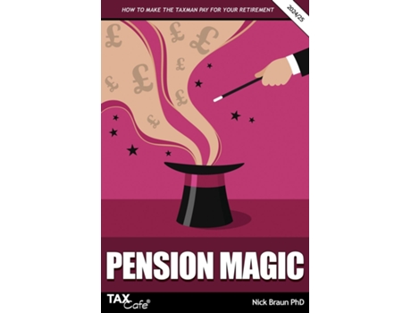 Livro Pension Magic 2024/25 How to Make the Taxman Pay for Your Retirement de Nick Braun (Inglês)
