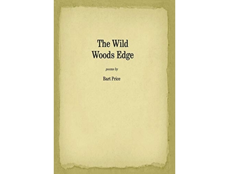 Livro The Wild Woods Edge de Bart Price (Inglês)