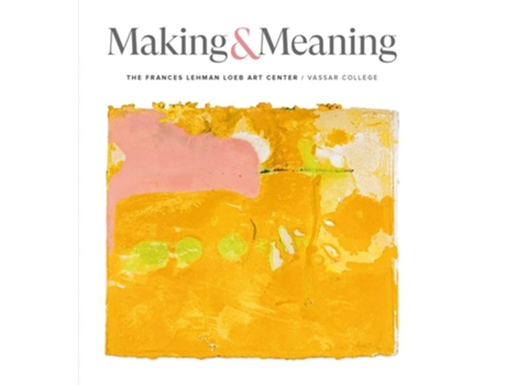 Livro Making and Meaning de Nogrady, Elizabeth et al. (Inglês - Capa Dura)
