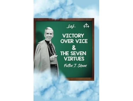 Livro Victory Over Vice The Seven Virtues de Fulton J Sheen (Inglês)