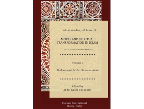 Livro Moral and Spiritual Transformation in Islam de Muhammad Fazlur Rahman Ansari (Inglês)