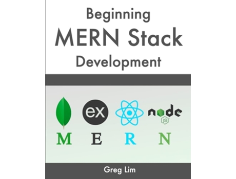 Livro Beginning Mern Stack Development De Greg Lim (inglês)