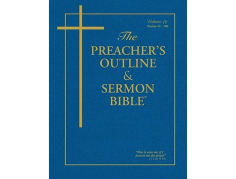 Livro The Preachers Outline Amp Sermon Bible - Vol. 19 Psalms King James Version De Leadership Ministries Worldwide (inglês)