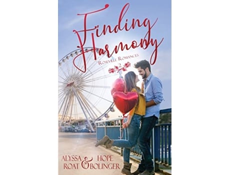 Livro Finding Harmony Roseville Romances de Alyssa Roat e Hope Bolinger (Inglês)