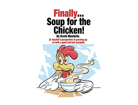 Livro Finally Soup for the Chicken de David Membrila (Inglês)