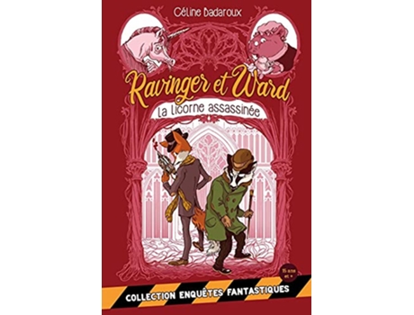 Livro La licorne assassinée Les aventures extraordinaires de Ravinger et Ward French Edition de Céline Badaroux (Francês)