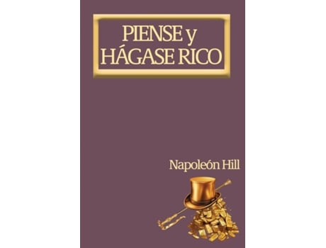 Livro Piense y Hágase Rico. Nueva Traducción, Basada En La Versión Original 1937. de Napoleon Hill (Inglês)