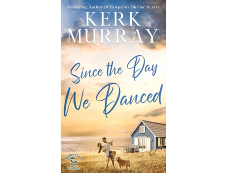 Livro Since the Day We Danced de Kerk Murray (Inglês)