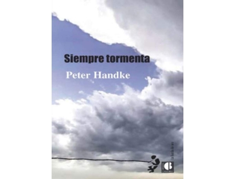 Livro Siempre Tormenta de Peter Handke (Espanhol)