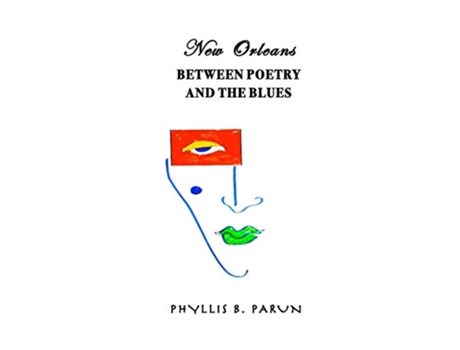 Livro New Orleans Between Poetry and the Blues de Phyllis Parun Phyllis Parun (Inglês)