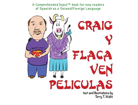 Livro Craig y Flaca Ven Peliculas For new readers of Spanish as a SecondForeign Language Spanish Edition de Terry Thatcher Waltz (Espanhol)