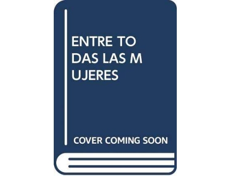 Livro Entre todas las mujeres de Colomer Ramos, Javier (Espanhol)