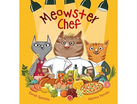 Livro Meowster Chef de Sarah Speedie (Inglês - Capa Dura)