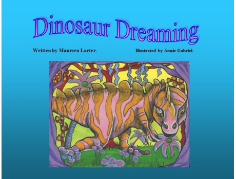 Livro Dinosaur Dreaming Maureen Larter (Inglês)
