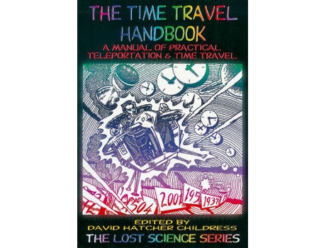 Livro time travel handbook de david hatcher (david hatcher childress) childress (inglês)