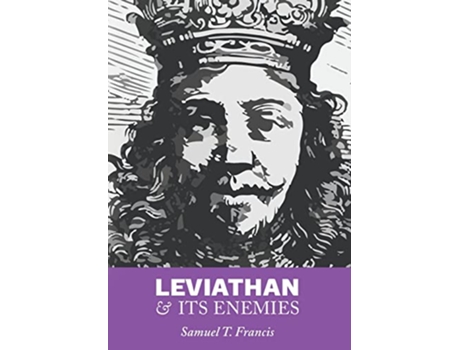 Livro Leviathan and Its Enemies de Samuel T Francis (Inglês - Capa Dura)