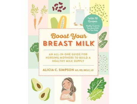 Livro boost your breast milk de simpson, alicia c. (inglês)