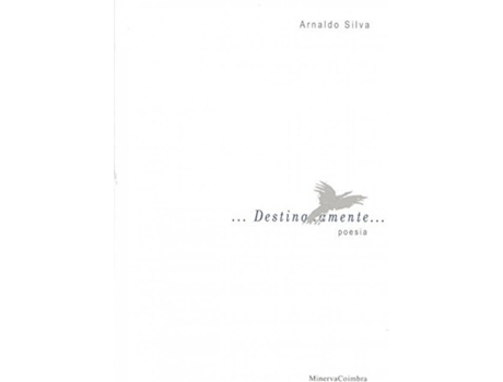 Livro Destinadamente: Poesia de Arnaldo Silva (Português)