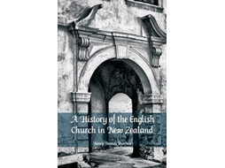 Livro History of the English Church in New Zealand de Henry Thomas Purchas (Inglês)