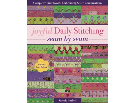 Livro joyful daily stitching - seam by seam de valerie bothell (inglês)