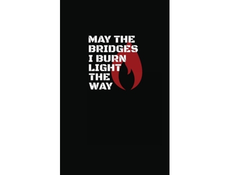 Livro May The Bridges I Burn Light The Way de Flynn Eamon (Inglês)
