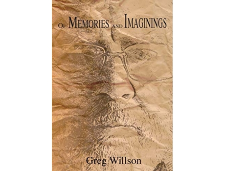 Livro Of Memories and Imaginings de Greg Willson (Inglês)