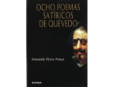 Livro Ocho Poemas Satiricos de Quevedo : Estudios Bibliografico y Textual, Edicion Critica y Anotacion Filologica de Fernando Plata Parga (Espanhol)