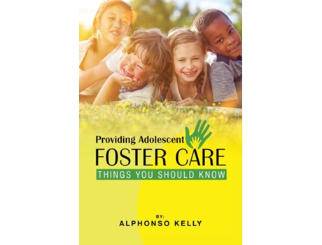 Livro Providing Adolescent Foster Care Things You Should Know de Alphonso Kelly (Inglês)