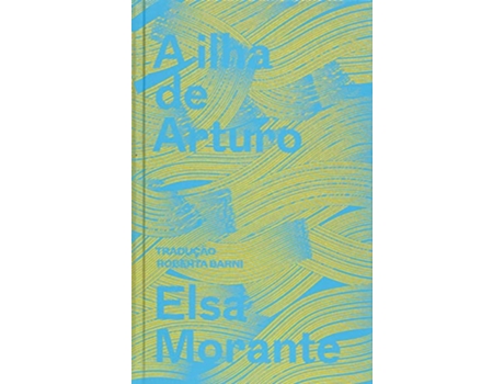 Livro A Ilha De Arturo de Elsa Morante (Português - Capa Dura)