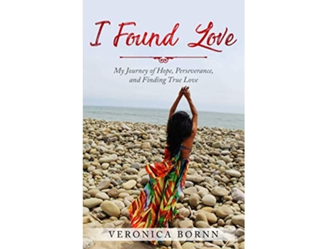 Livro I Found Love De Veronica Bornn (inglês)