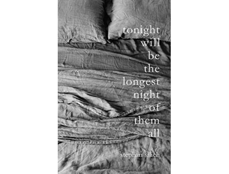 Livro Tonight Will Be The Longest Night of Them All de Stephan Silich (Inglês)