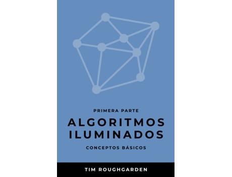 Livro Algorithms Illuminated de Tim Roughgarden (Espanhol)